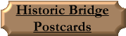 Historic Bridge Postcards